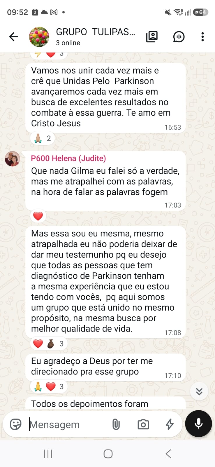 Print do grupo: Helena escreve que não poderia deixar de dar seu testemunho, pois deseja que todos com Parkinson tenham a mesma experiência de melhora que ela está tendo no grupo.